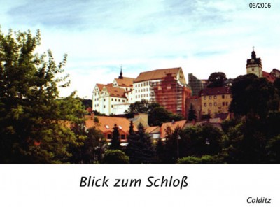 Das Schloß Colditz - ein Denkmal der besonderen Art